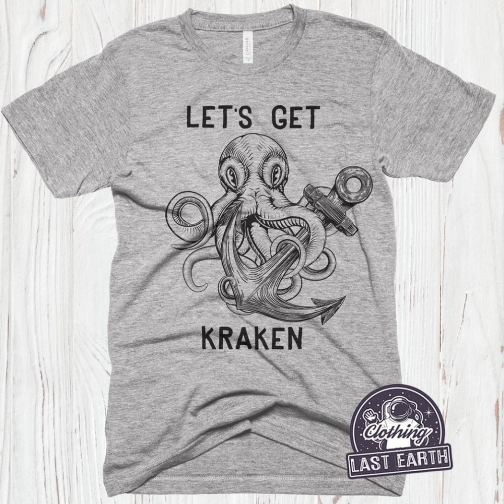 Lets Get Kraken T-Shirt Funny Octopus Tentacles Worker Shirt Boss Shirt Gifts